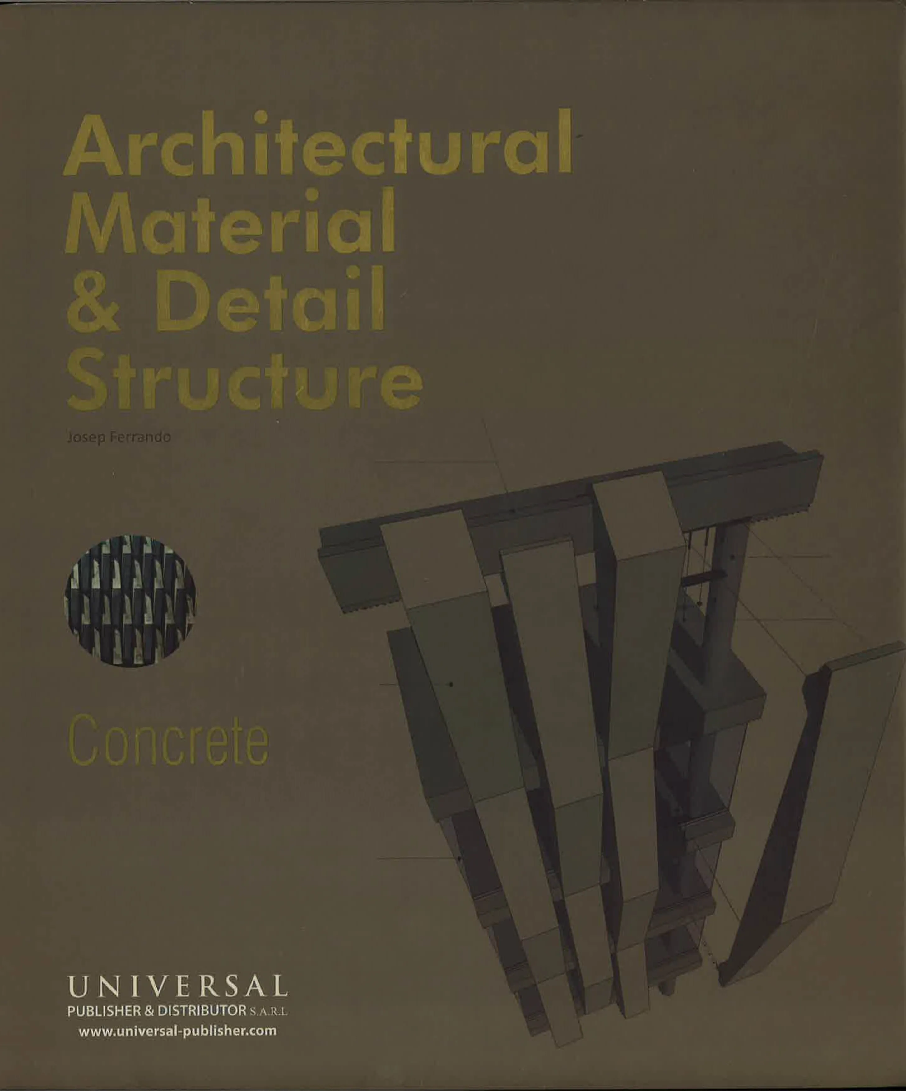 Architectural Material & Detail Structure: Concrete